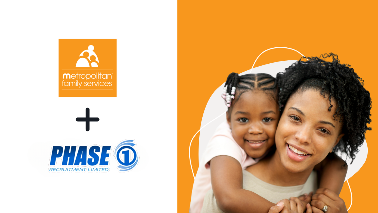 Metropolitan Family Services and Phase1Recruitment logo with a woman and her mom on the right.